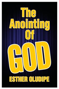The Anointing of God