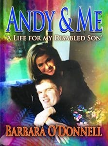 Andy and Me: A Life for My Disabled Son