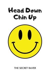 Head Down – Chin Up