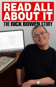 Read All About It! The Rick Bowen Story