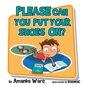 Please Can You Put Your Shoes On?