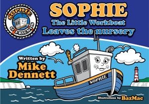 Sophie The Little Workboat: Leaves the Nursery