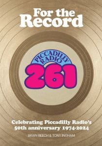 For the Record Celebrating Piccadilly Radio’s 50th Anniversary, 1974 to 2024